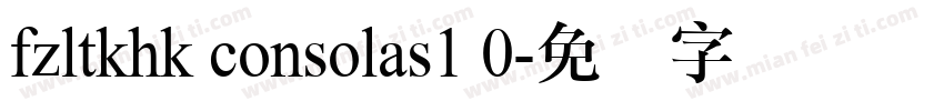 fzltkhk consolas1 0字体转换